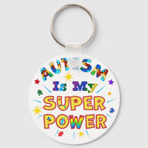 Autism Is My Super Power Keychain