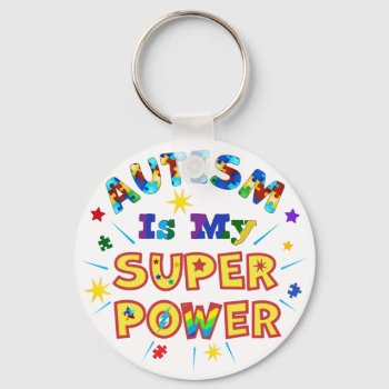 Autism Is My Super Power Keychain by AutismSupportShop at Zazzle