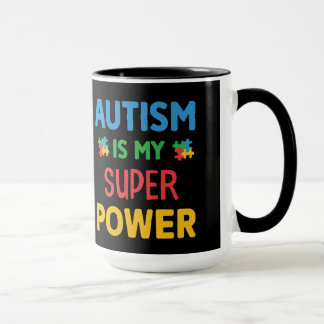 Autism is my super power mug