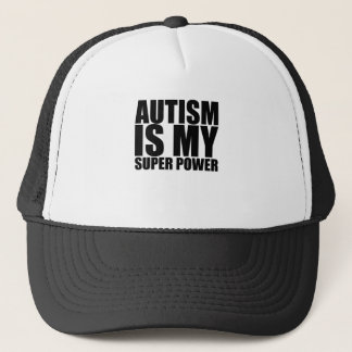 Autism Is My Super Power!.png Trucker Hat