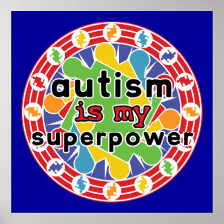 Autism is My Super Power Poster