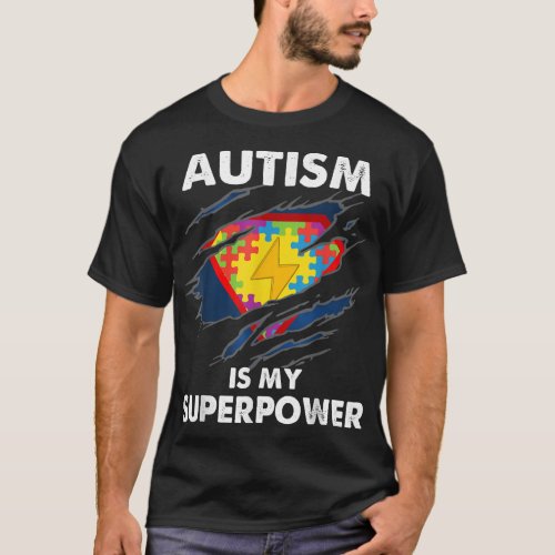 Autism is My Super Power Superhero Autism Awarenes T_Shirt