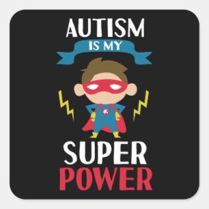 Autism is My Super Power Superhero Awareness Square Sticker