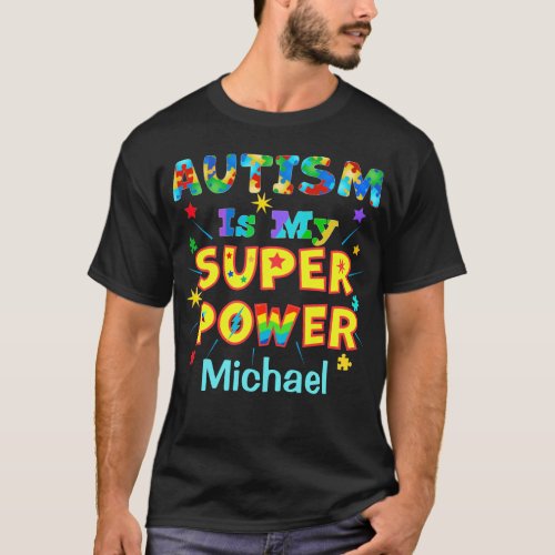 Autism Is My Super Power T_Shirt