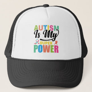 Autism is my super power trucker hat