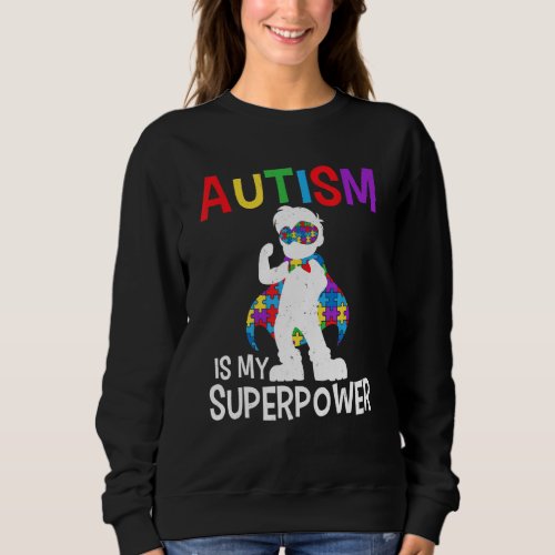 Autism Is My Superpower Autism Awareness Color Puz Sweatshirt