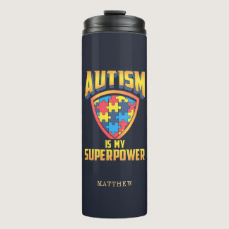 Autism is My Superpower Autistic Support Awareness Thermal Tumbler