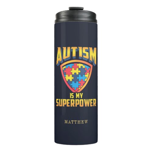 Autism is My Superpower Autistic Support Awareness Thermal Tumbler