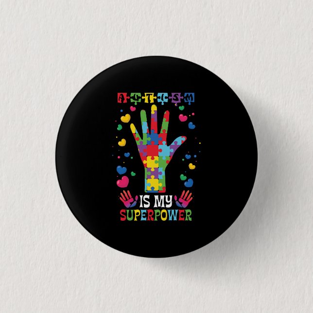 Autism Is My Superpower Button (Front)