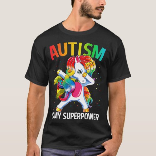 Autism Is My Superpower Dabbing Unicorn  T_Shirt