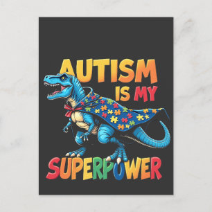 Autism Is My Superpower Dinosaur Autism Awareness Announcement Postcard