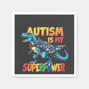 Autism Is My Superpower Dinosaur Autism Awareness Napkins