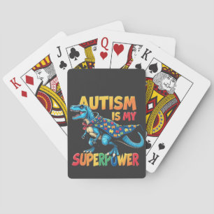 Autism Is My Superpower Dinosaur Autism Awareness Poker Cards
