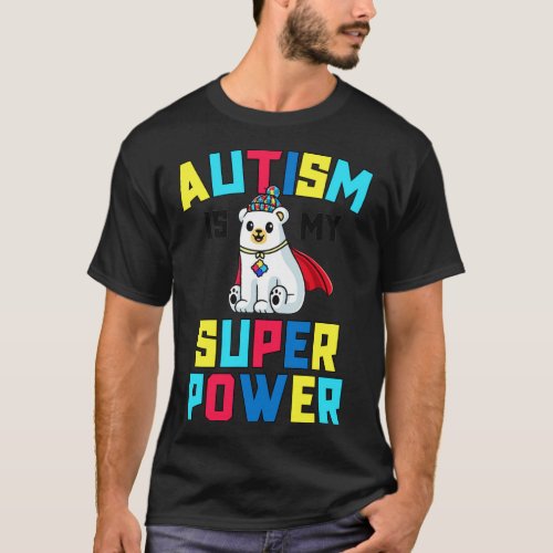 Autism Is My Superpower Kids Awareness Gift Super  T_Shirt
