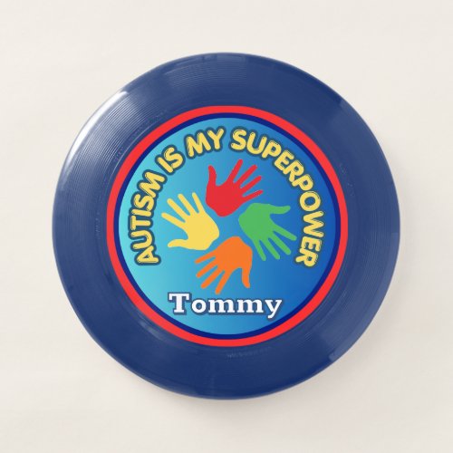 Autism Is My Superpower Personalized Wham-O Frisbee