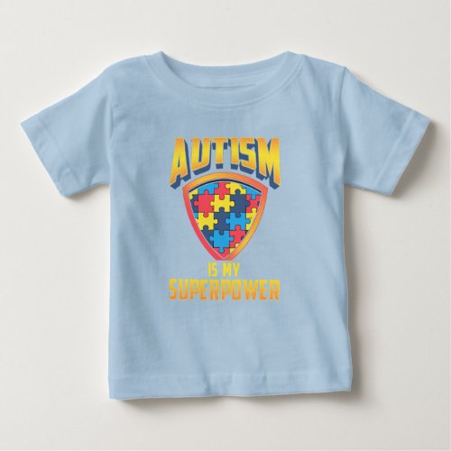 Autism Is My Superpower Puzzle Pieces Baby T_Shirt