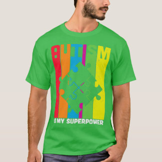 Autism Is My Superpower Puzzle Pieces T-Shirt