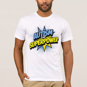 Autism is My Superpower T-Shirt