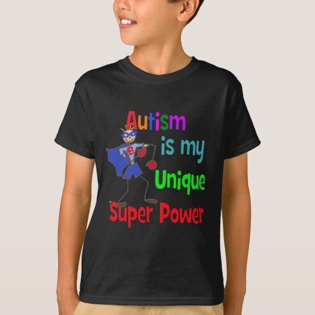 Autism is my unique super power T-Shirt (Front)