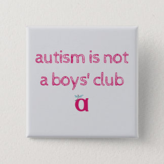 autism is not a boys' club sketchy button