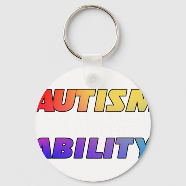 Autism Is Not A Disability Black Versio Keychain (Front)