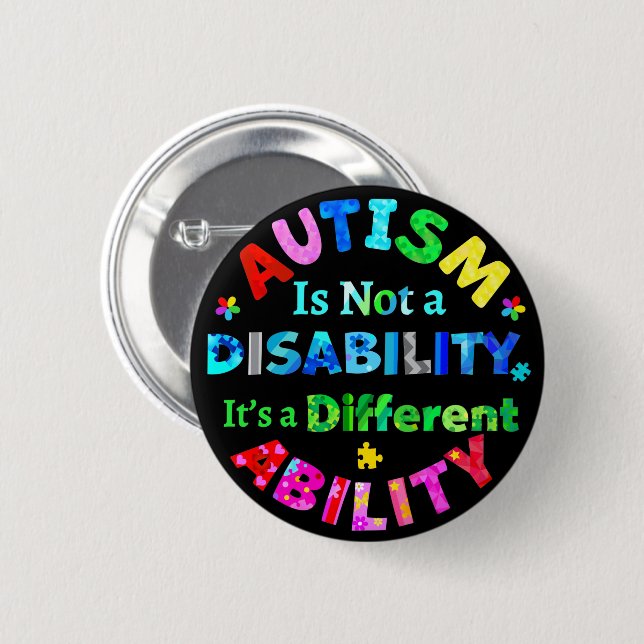 AUTISM Is Not a Disability Button (Front & Back)