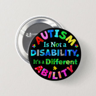 AUTISM Is Not a Disability Button