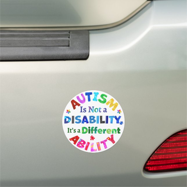 AUTISM Is Not a Disability Car Magnet (In Situ)