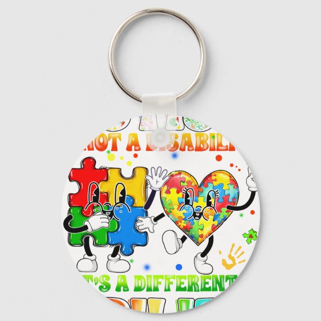 autism is not a disability it is a different abili keychain (Front)