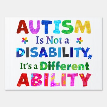Autism Is Not A Disability Sign by AutismSupportShop at Zazzle
