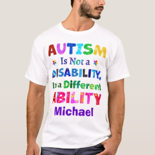 AUTISM Is Not a Disability T-Shirt