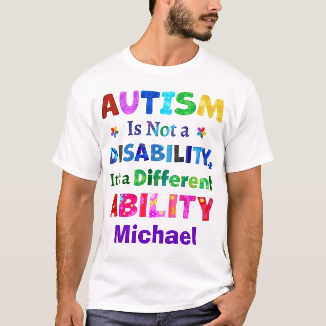 AUTISM Is Not a Disability T-Shirt (Front)