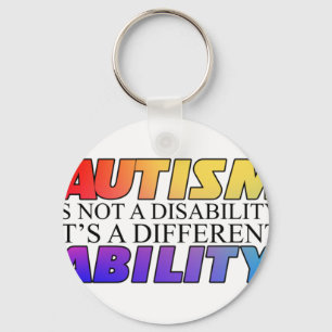 Autism Is Not A Disability White Versio Keychain
