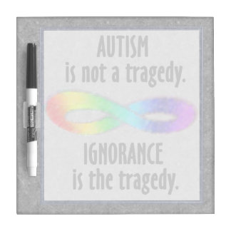 Autism is Not a Tragedy Small Dry Erase Board