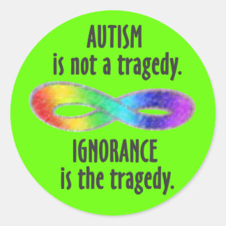 Autism Is Not A Tragedy Stickers