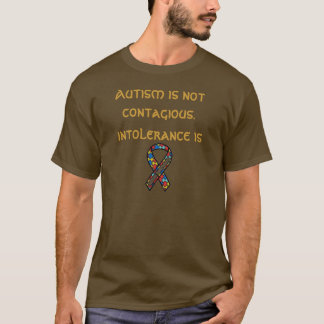 Autism is not contagious T-Shirt
