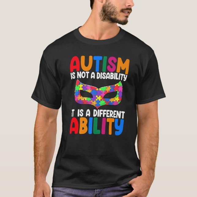 Autism Is Not Disability Funny Women Autism Awaren T-Shirt (Front)