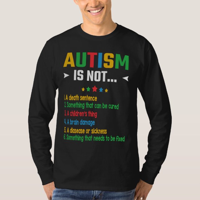 Autism Is Not Something that needs to be fixed T-Shirt (Front)