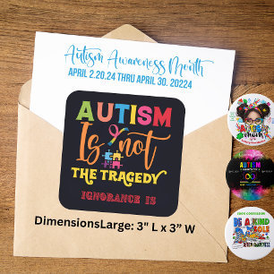 Autism Is Not The Tragedy - Awareness Stickers