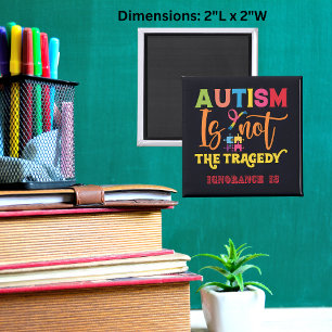 Autism Is Not The Tragedy" Square Magnet