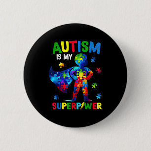 Autism is superpower autism awareness superhero button