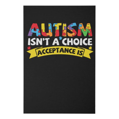 Autism Isnt a Choice Acceptance Is Funny Autism Faux Canvas Print