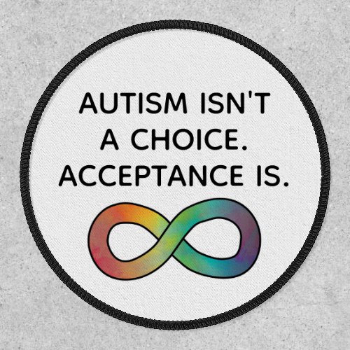 Autism Isnt a Choice Neurodiversity Acceptance Patch
