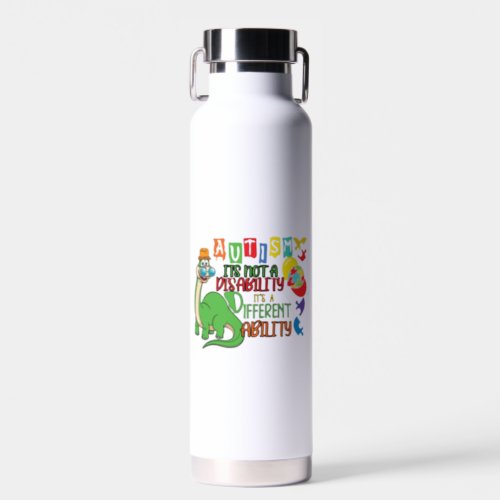 Autism isnt A Disability  Water Bottle