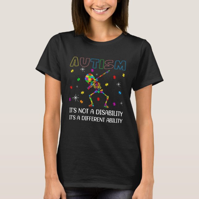 Autism it s a different ability  Dabbing skeleton  T-Shirt (Front)