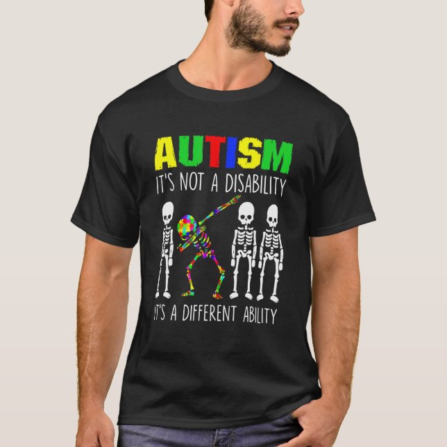 Autism It's A Different Ability Funny Dabbing Skel T-Shirt (Front)