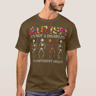 Autism Its A Different Ability Funny Dabbing Skele T-Shirt