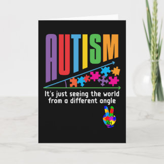 Autism It's Just Seeing The World Different Angle Card