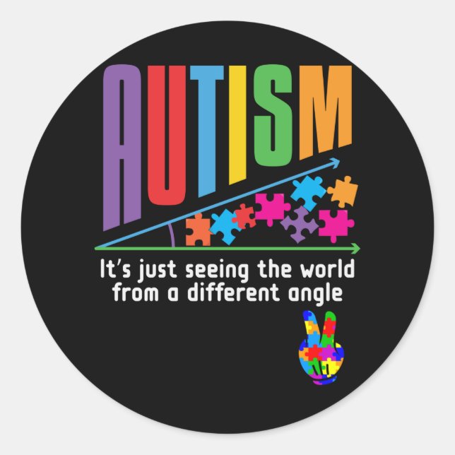 Autism It's Just Seeing The World Different Angle Classic Round Sticker (Front)