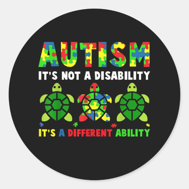 Autism Its Not A Disability Autism Awareness Classic Round Sticker (Front)